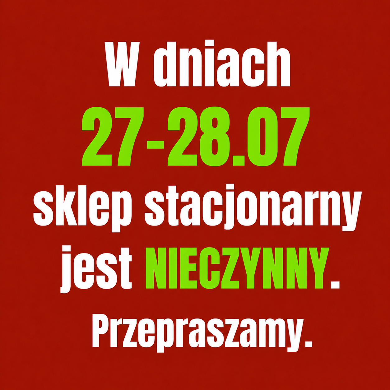 nieczynne 27-28.07