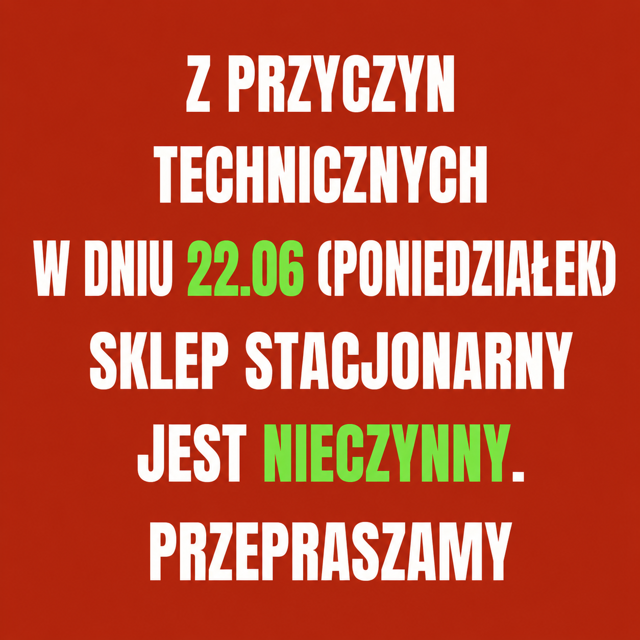 sklep nieczynny 22.06.1026 sklep nieczynny 22.06.1026